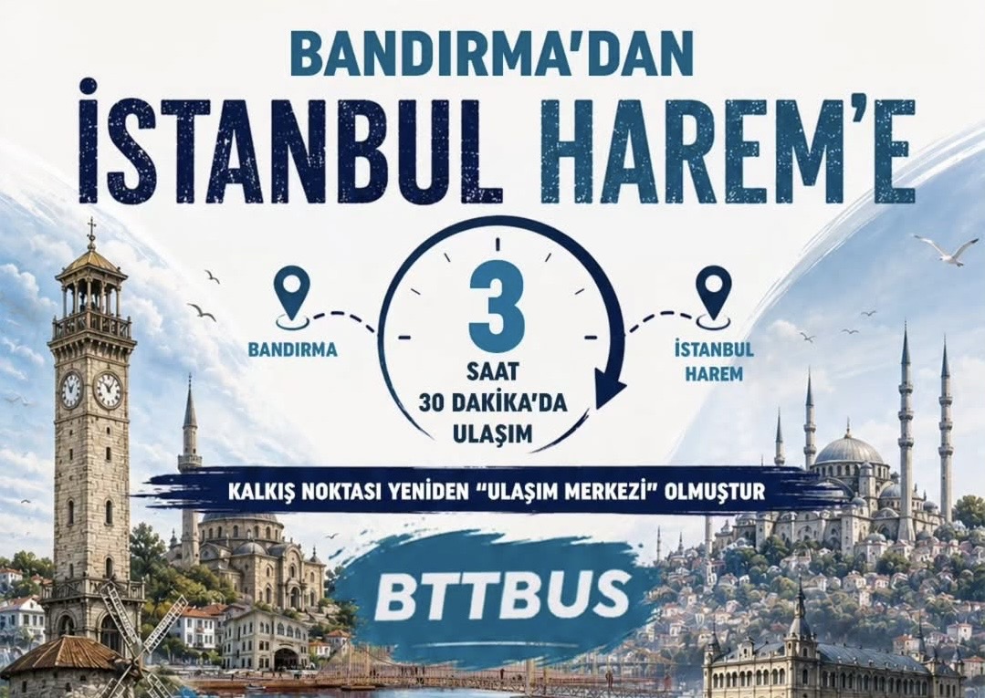 Duyuru📢 Bandırma-İstanbul Harem seferlerimizin kalkış